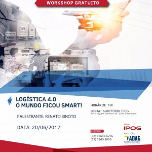 Logstica 4.0 - O Mundo Ficou Smart