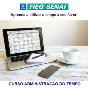Curso: Aprenda a administrar o tempo a seu favor
